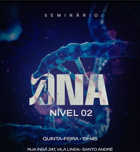 Seminário DNA Nível 02 - Igreja Luz da Verdade Santo André